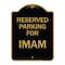 Signmission Designer Series Parking Reserved for Imam, Black & Gold Aluminum Sign, 18" x 24", BG-1824-23383 A-DES-BG-1824-23383 - alternate 1